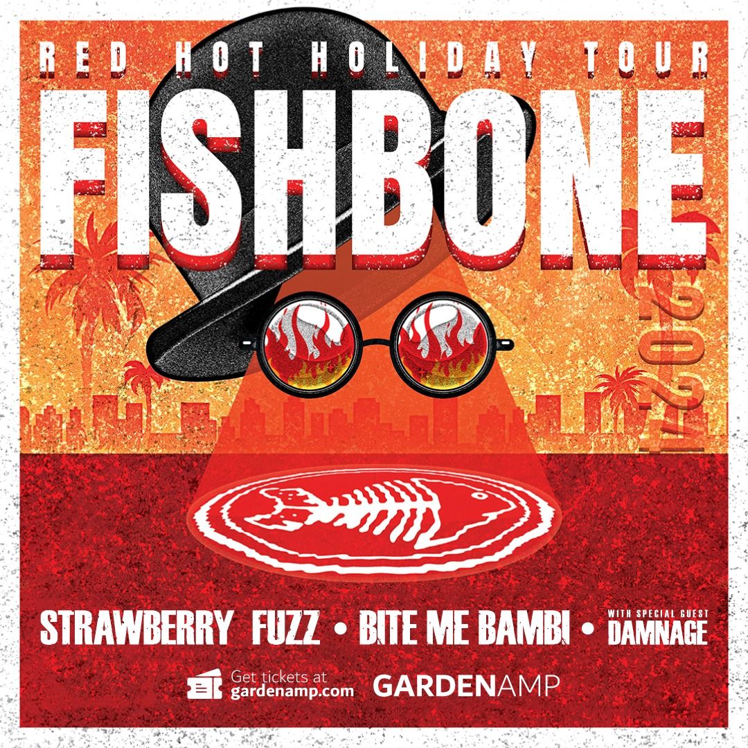 Fishbone, Strawberry Fuzz, Special Guest TBA, Damnage