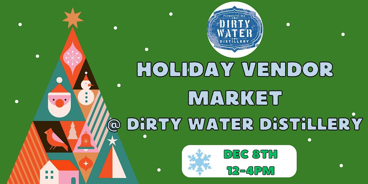 Dirty Water Distillery Holiday Marketplace