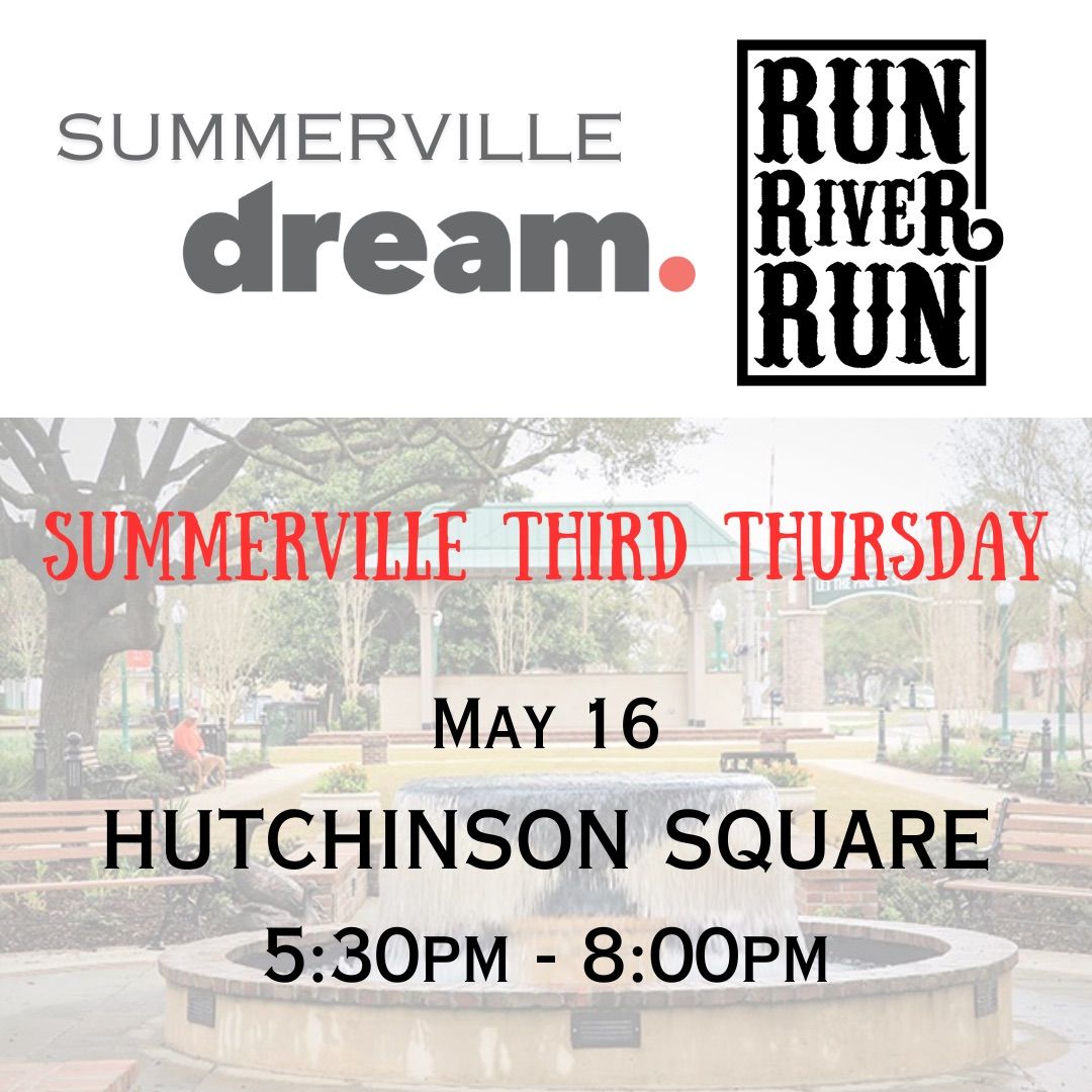 Run River Run @ Summerville Third Thursday