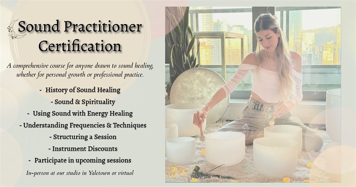 Certified Sound Healing Practitioner Training - Yaletown
