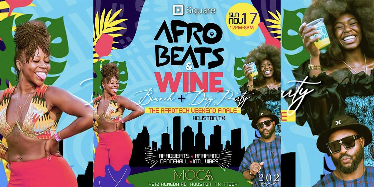 AFROBEATS & WINE BRUNCH & DAY PARTY | The AfroTech 24' Weekend Finale