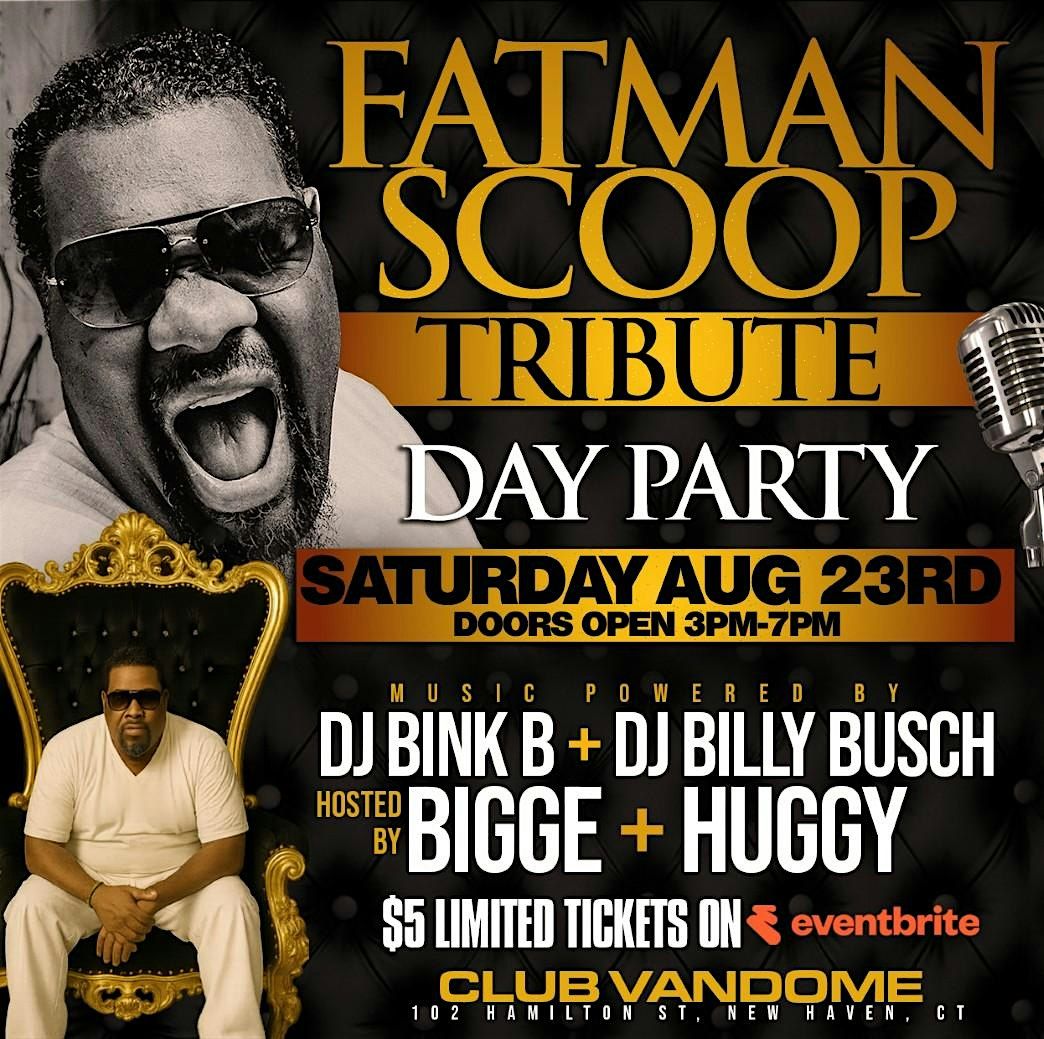 FATMAN SCOOP TRIBUTE DAY PARTY