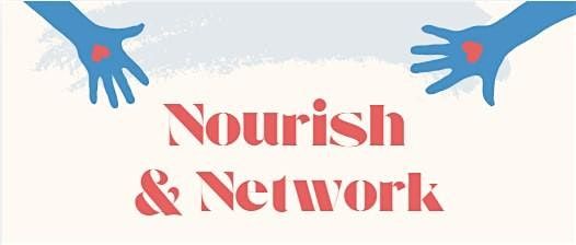 Nourish & Network