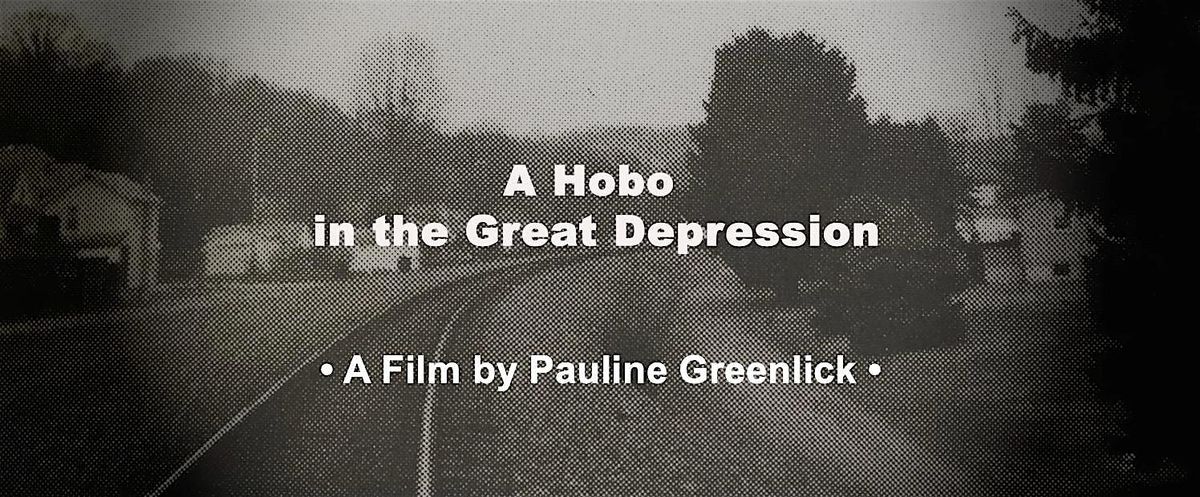 Film Showing: "A Hobo in the Great Depression"