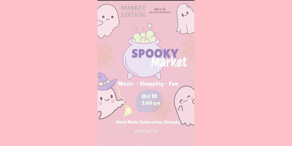 Spooky Market at Melia Orlando Celebration