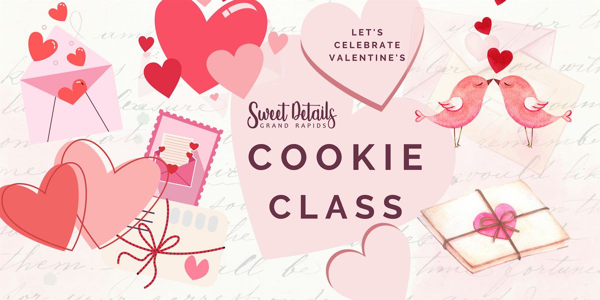 Valentine's  Cookie Class