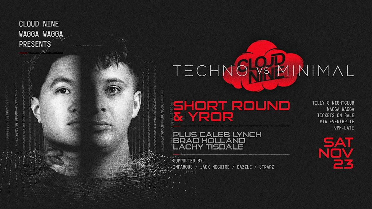 Cloud Nine Wagga Wagga | Techno vs Minimal [Nov 23]