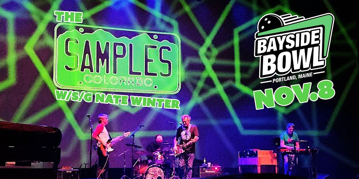 The Samples w\/s\/g Nate Winter live at Bayside Bowl (all-ages)