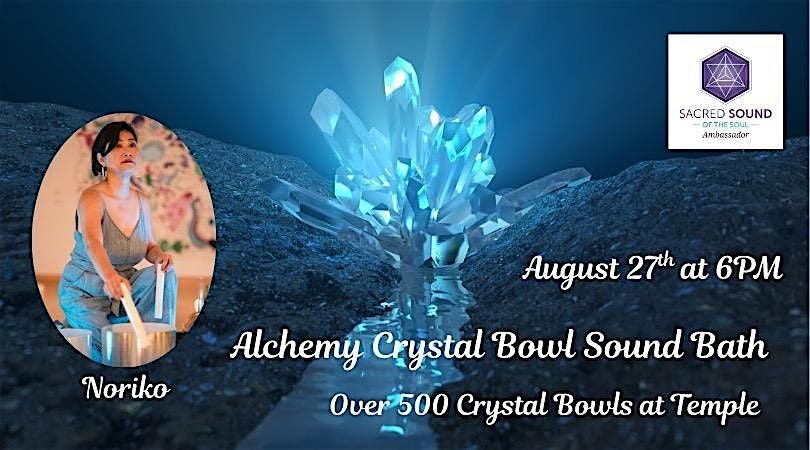 Alchemy Crystal Bowl Sound Bath