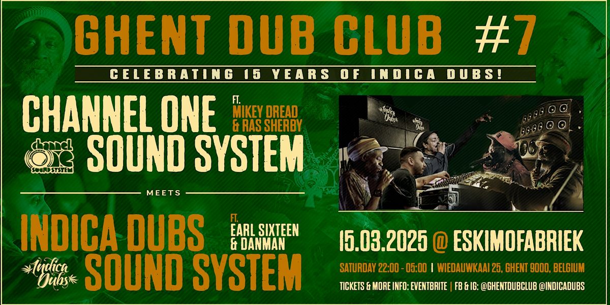 Ghent Dub Club #7: Channel One meets Indica Dubs (sound meet)