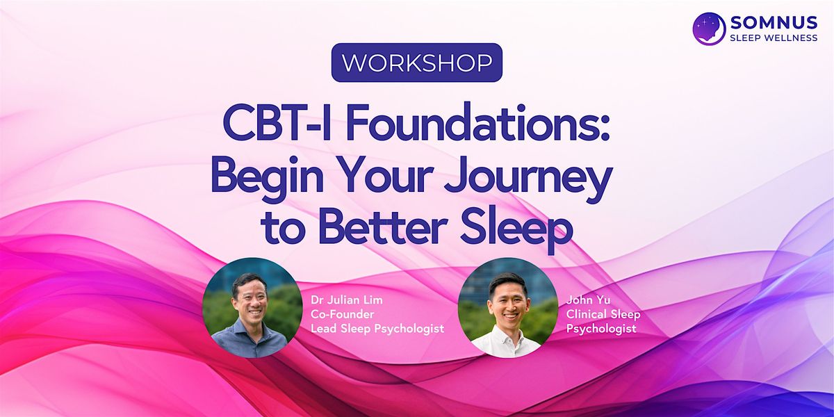 CBT-I Foundations: Begin Your Journey  to Better Sleep - 16 & 18 Oct 2025
