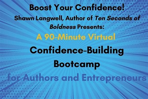 Confidence-Building Bootcamp for Self-Published Authors & Entrepreneurs