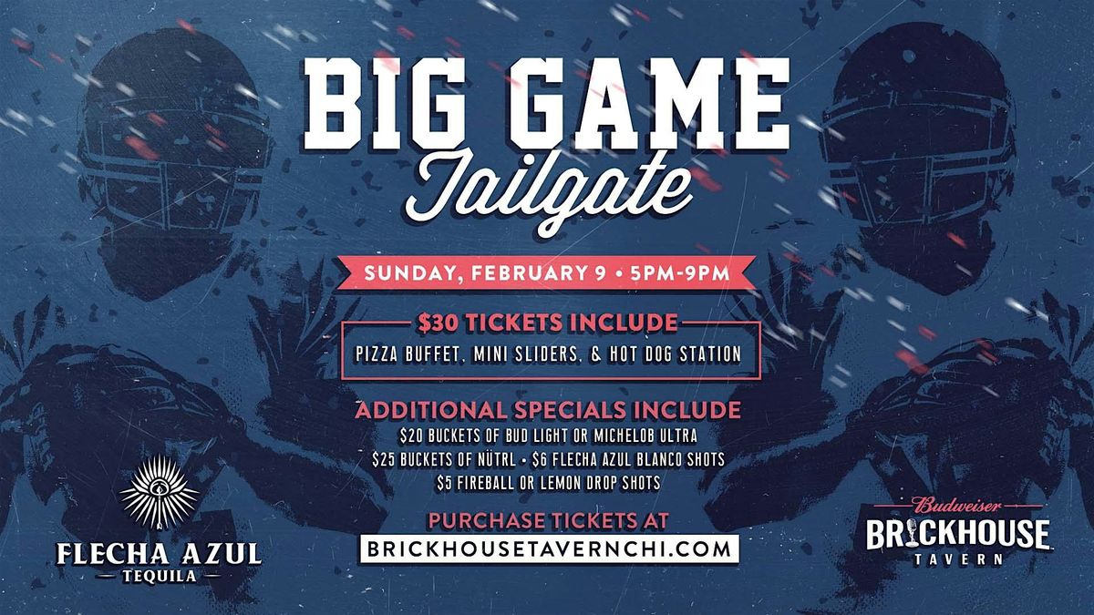 The Big Game Tailgate at Budweiser Brickhouse Tavern