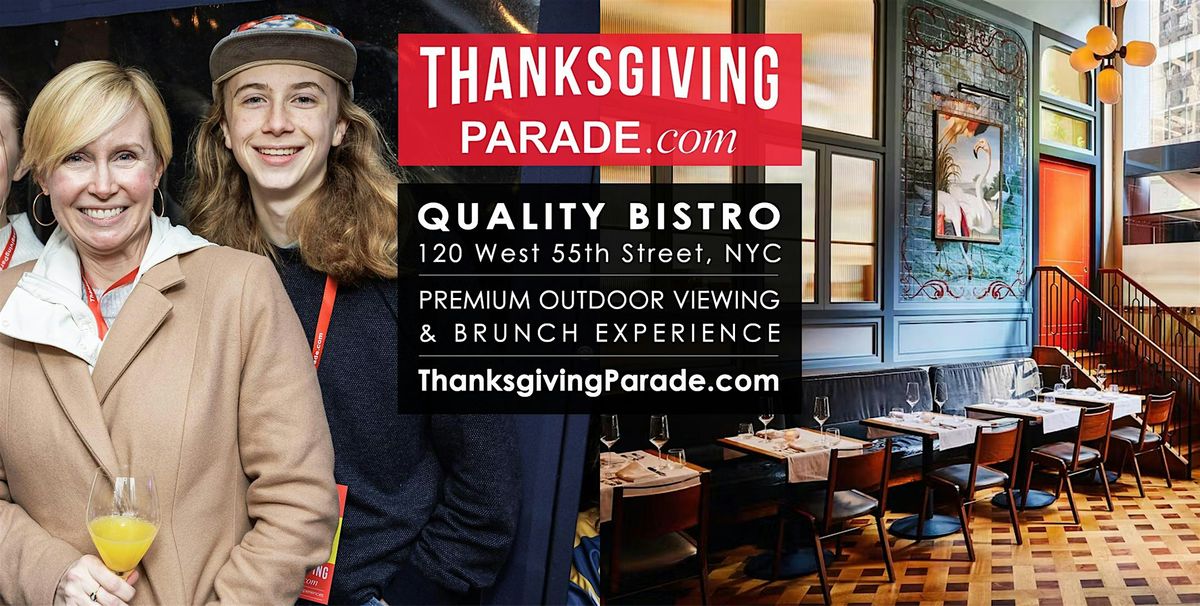 NYC Thanksgiving Day Parade Viewing Brunch QUALITY BISTRO RESTAURANT 2025