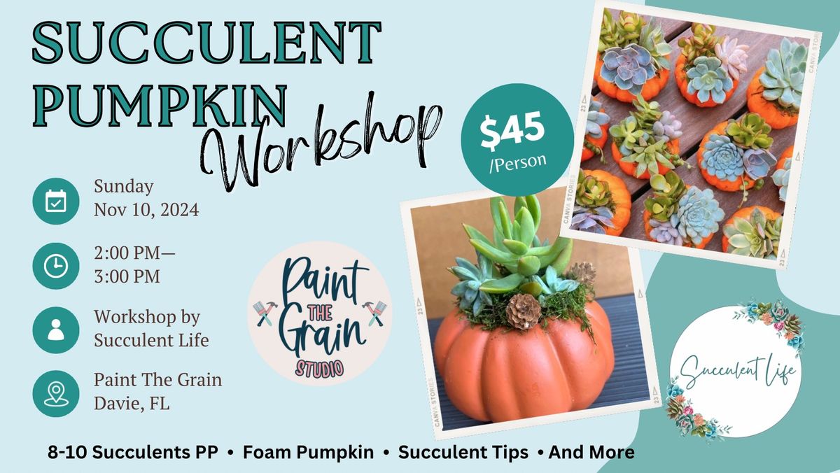 succulent pumpkin workshop