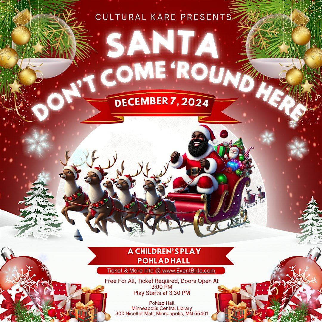 Santa Don\u2019t Come \u2018Round Here-Children\u2019s Play