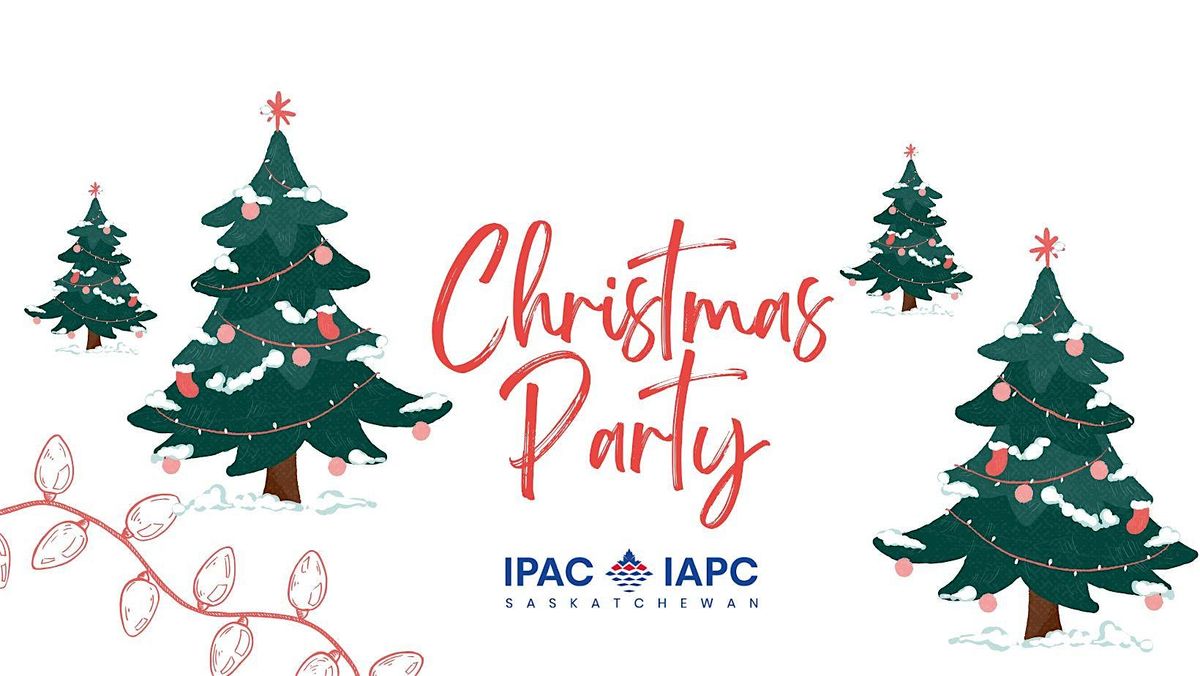 Join Us for Festive Connections: IPAC SK\u2019s Annual Christmas Party!