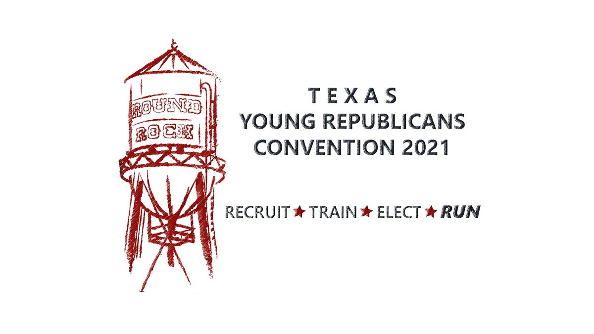 2021 Texas Young Republicans State Convention