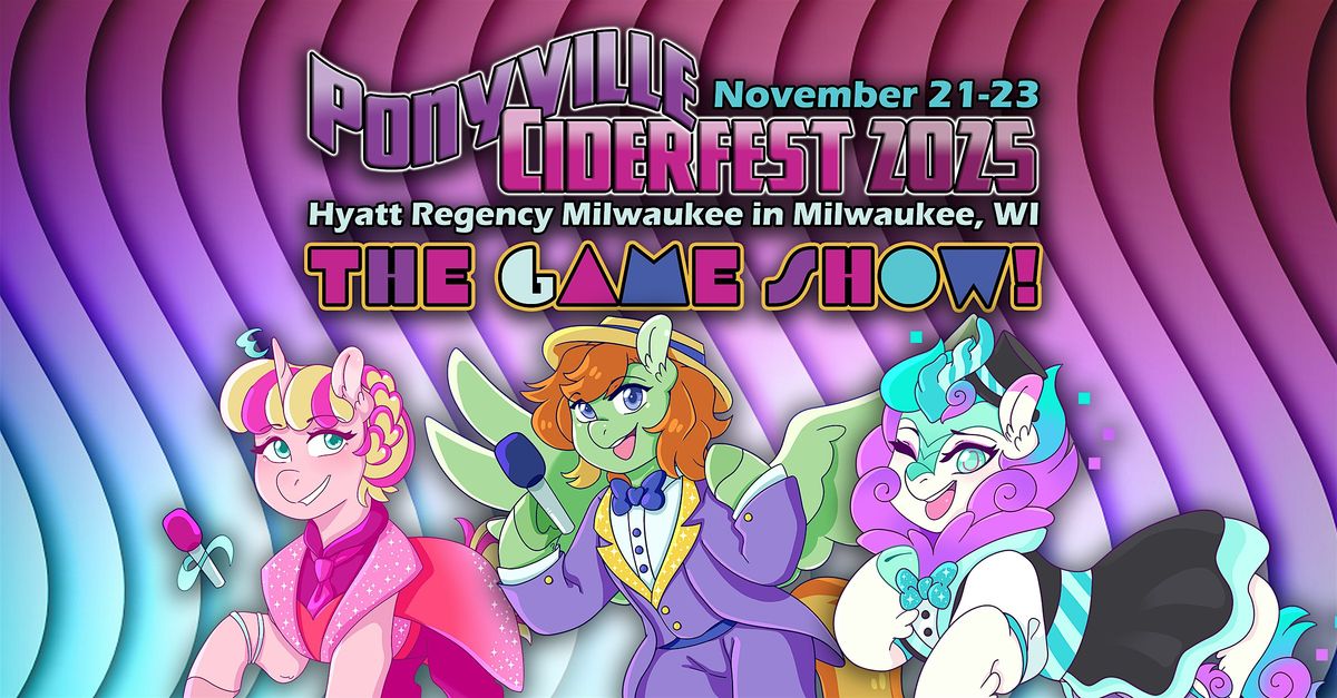 Ponyville Ciderfest 2025: The Game Show!