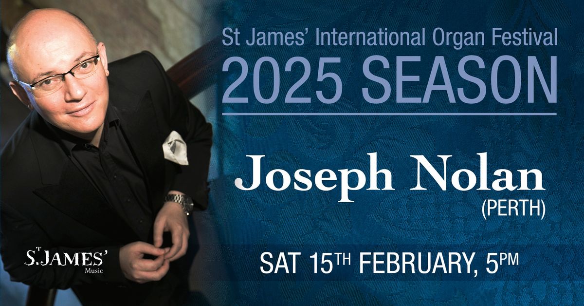 St James' International Organ Festival: Joseph Nolan