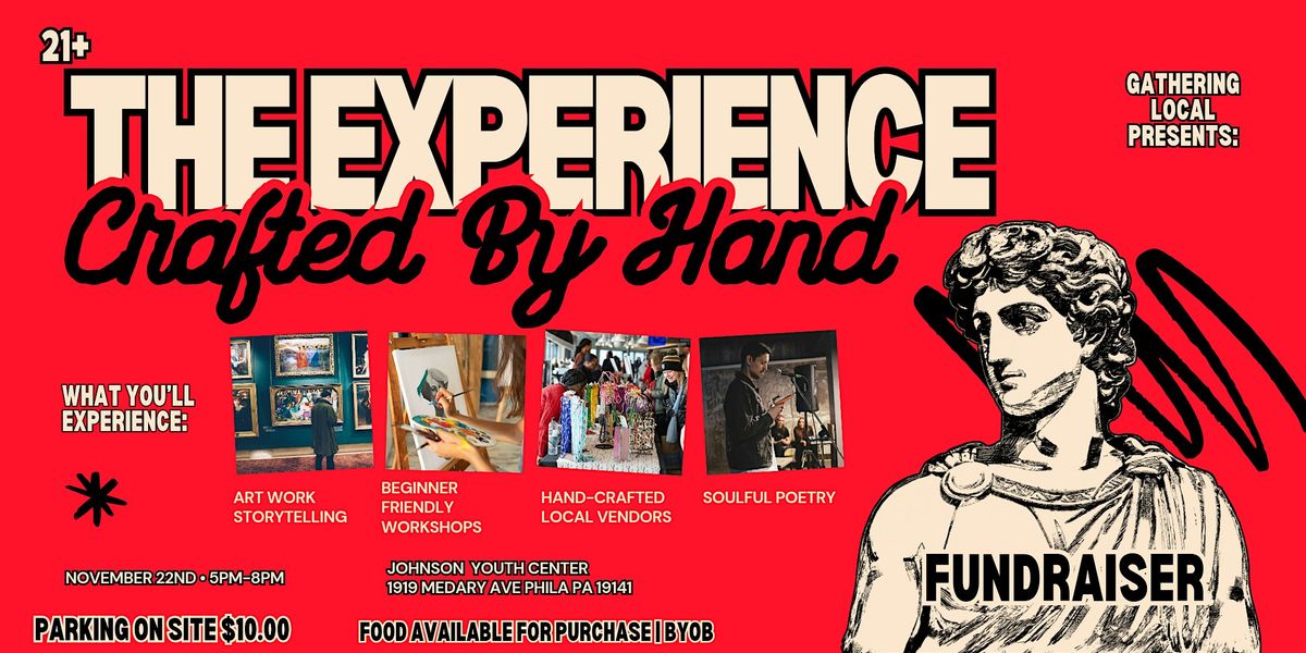The Experience "Crafted By Hand" Fundraiser