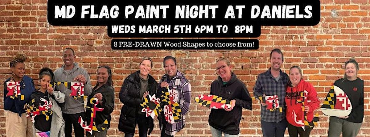 MD Flag Wood Signs Paint Night @ Daniels Elkridge