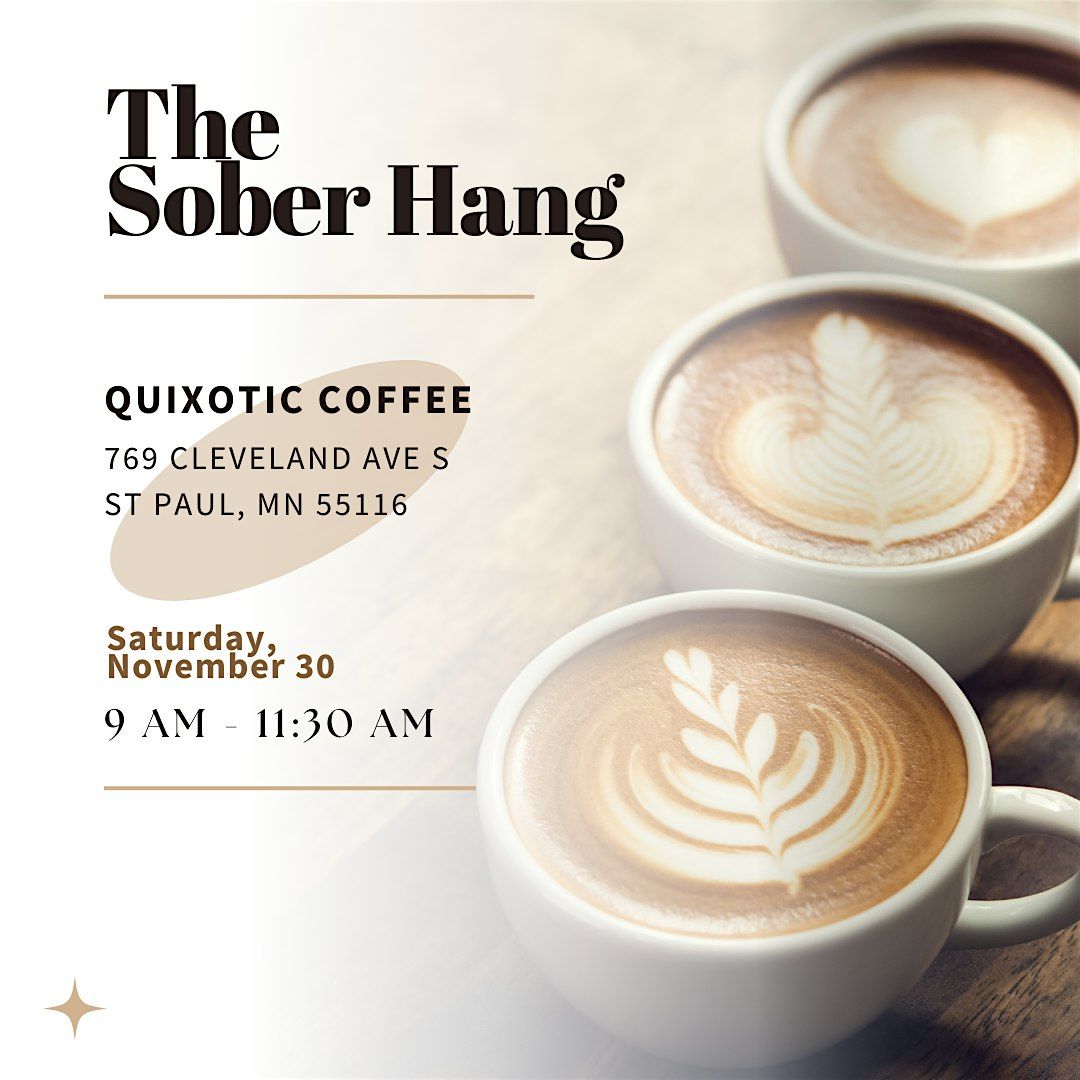 The Sober Hang (for women only) Getting To You Know You Coffee