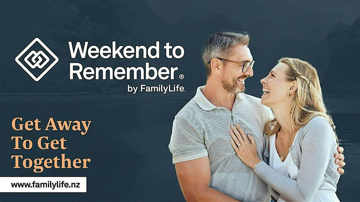 FamilyLife Weekend To Remember - Christchurch, South Island - October 2025