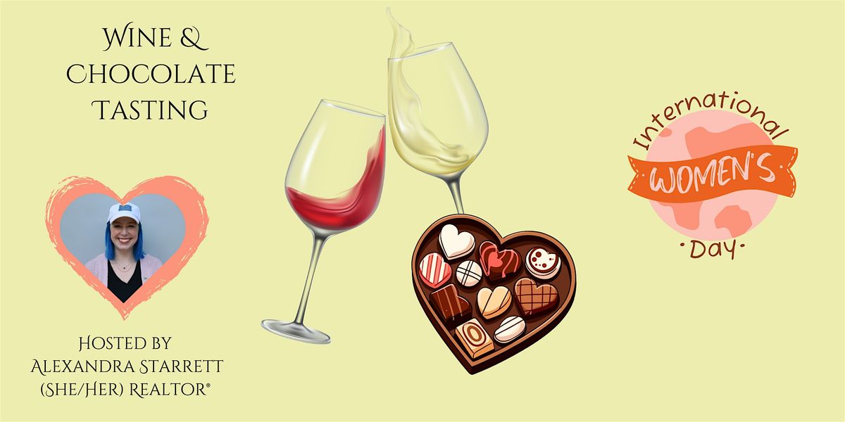 Wine & Chocolate Tasting - International Women's Day Celebration