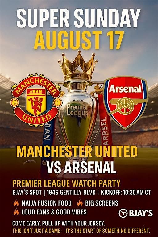 Super Sunday Watch Party - Man Utd vs Arsenal at BJAY's Spot