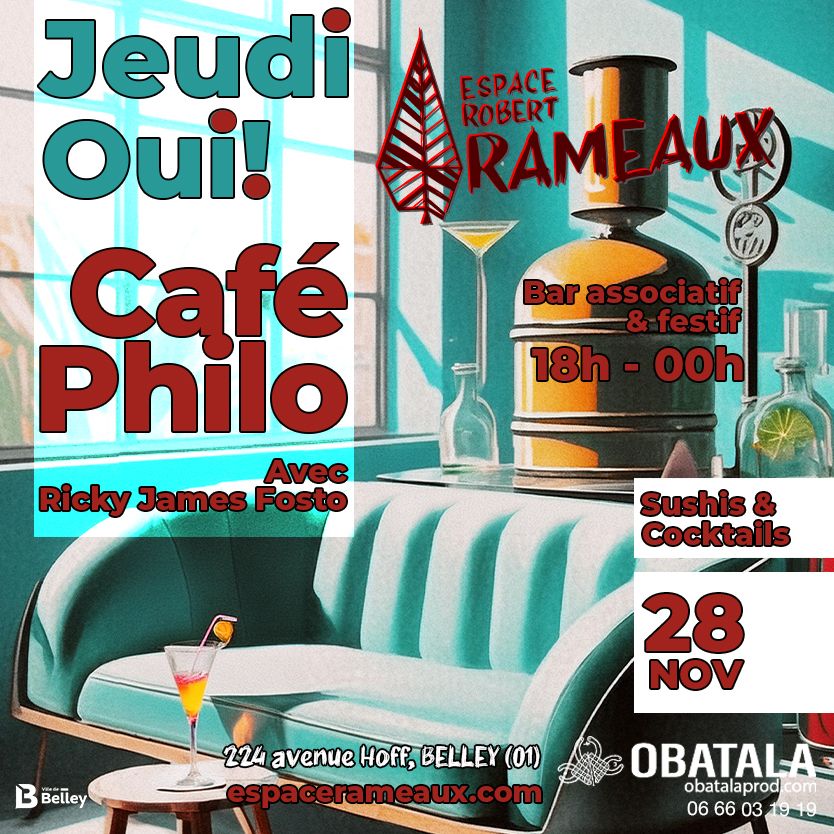 Jeudi Oui! au Caf\u00e9 Philo!!