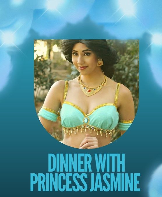 Dinner with Princess Jasmine 