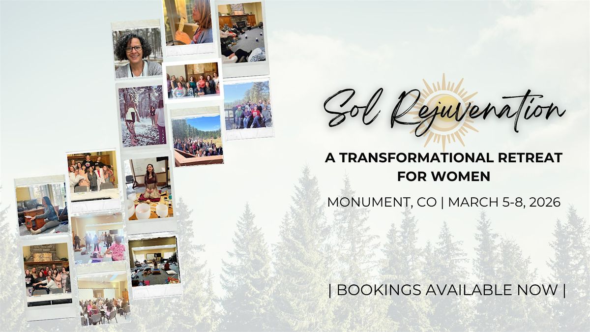Sol Rejuvenation: A 4-Day Women's Retreat for Transformation!