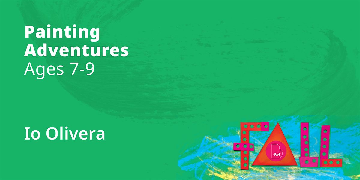 Painting Adventures, Ages 7-9
