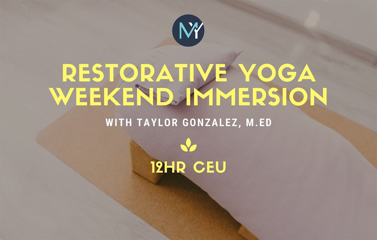 Restorative Yoga Weekend Immersion