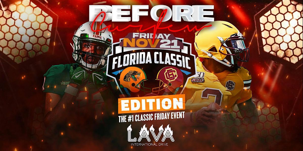 BEFORE CURFEW AT LAVA CLASSIC KICKOFF EDITION