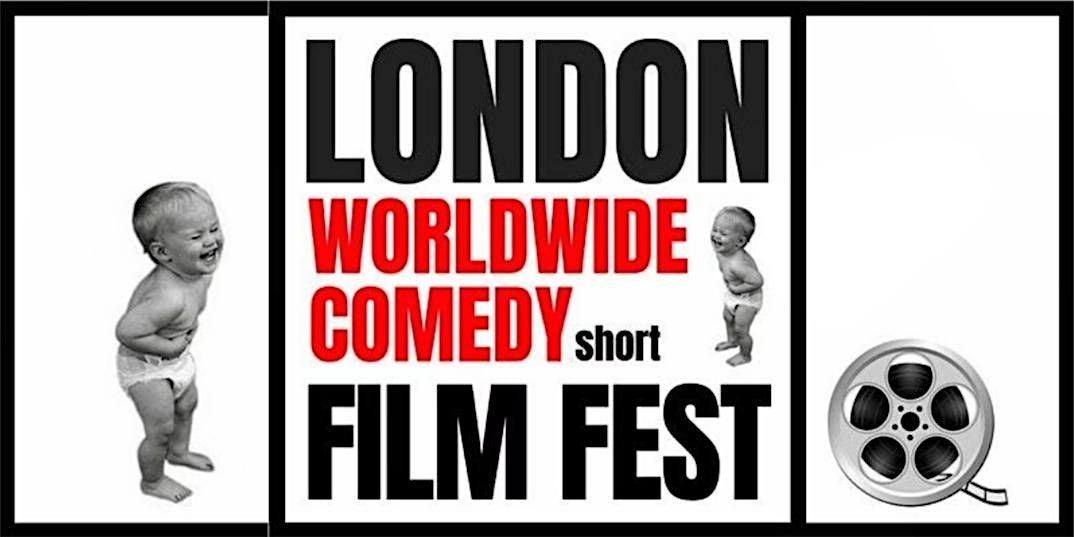 London-Worldwide Comedy Short Film Festival | 2026