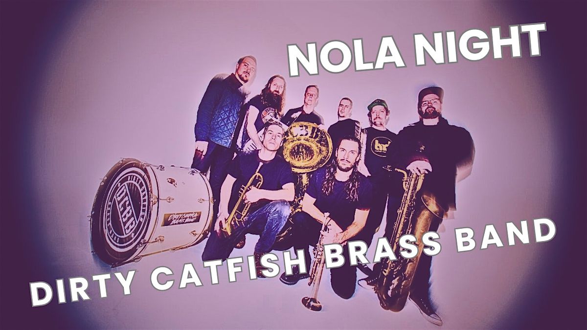 NOLA NIGHT - The Dirty Catfish Brass Band plus Osani & Gully