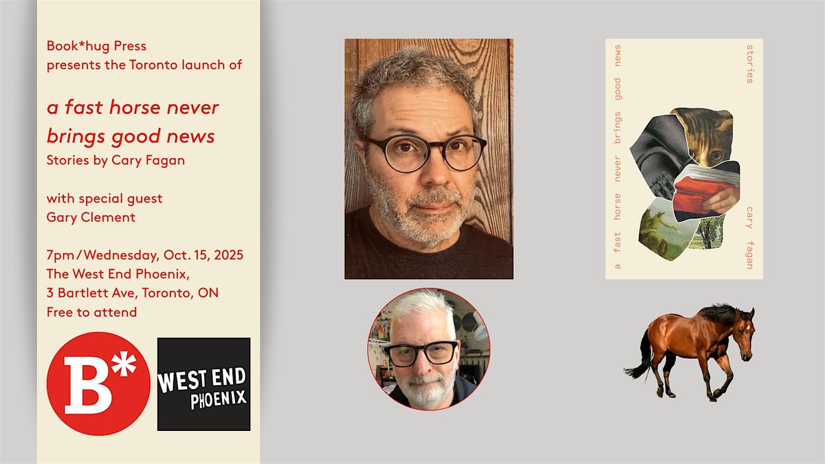 Toronto Book Launch for A Fast Horse Never Brings Good News by Cary Fagan