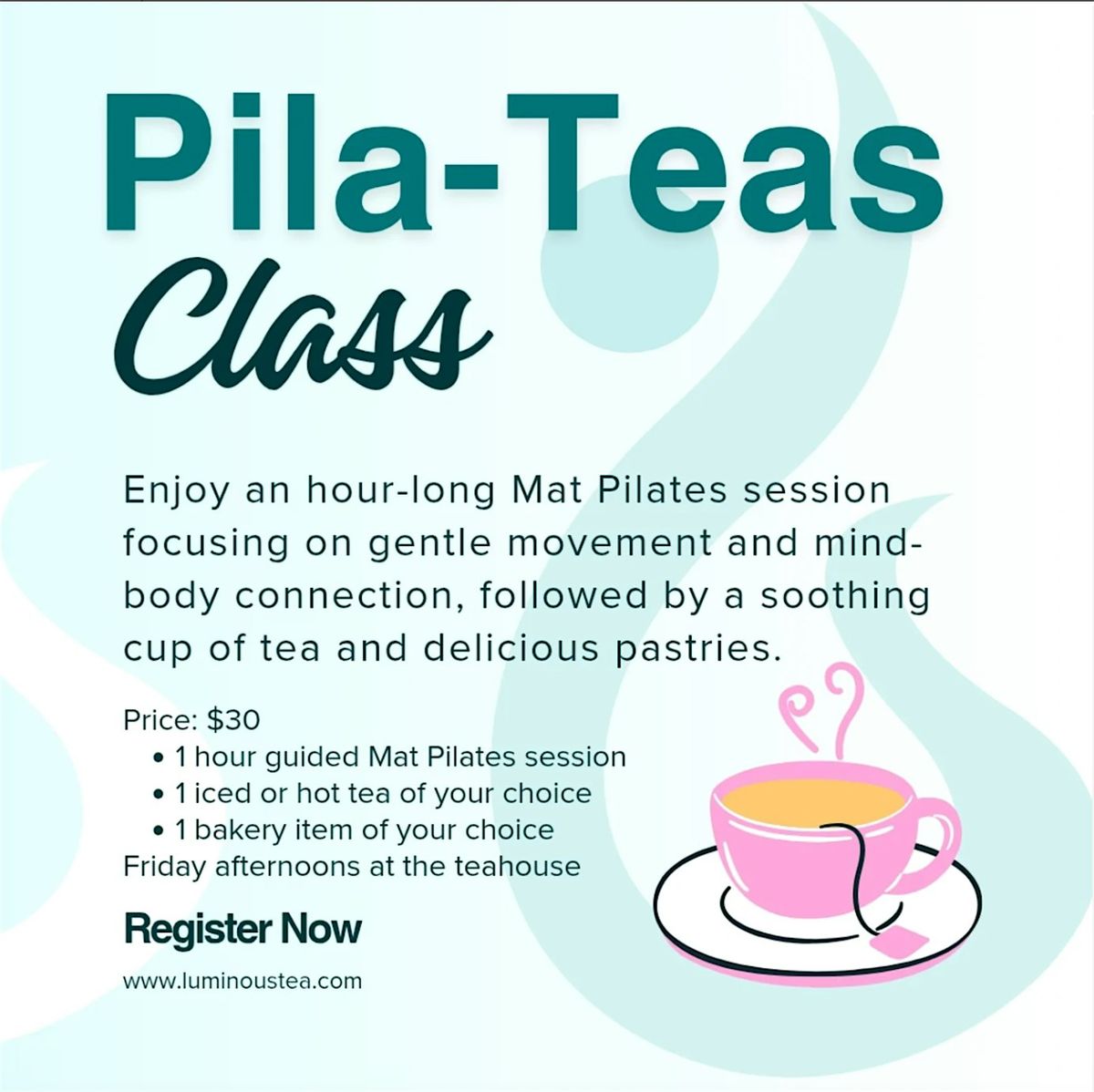 Pila-Teas Class: Pilates and Tea