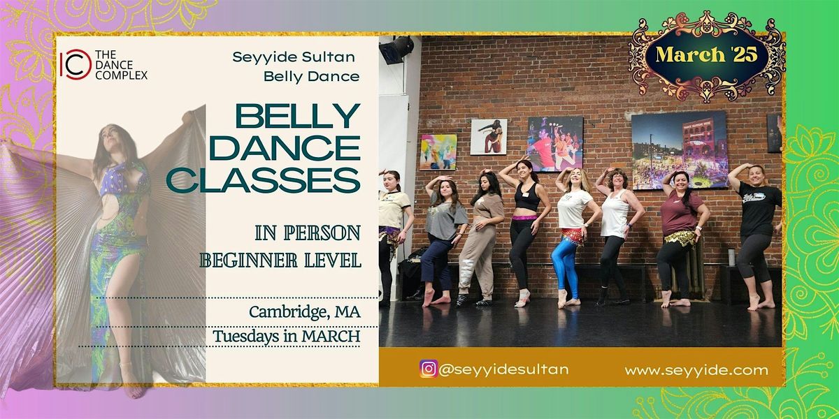 March 2025: Belly Dance Classes for Beginners, IN PERSON