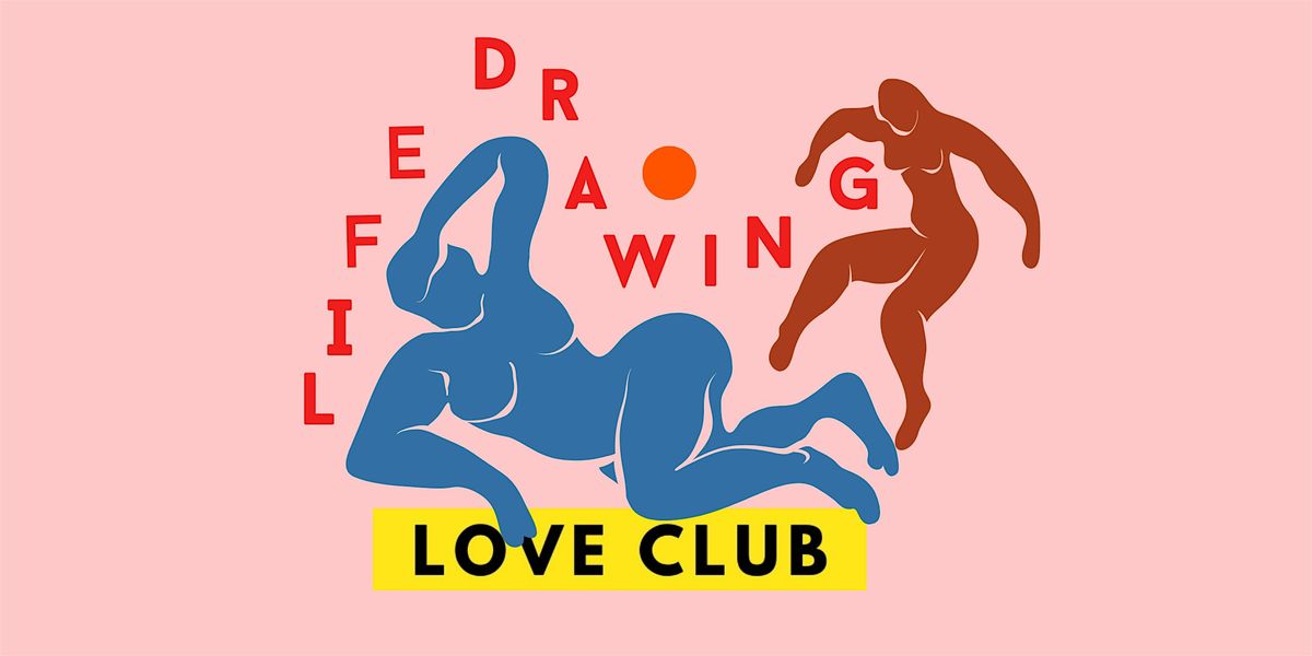 Love Club Life Drawing at Dona