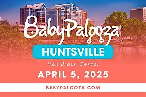 Huntsville Babypalooza Baby Expo