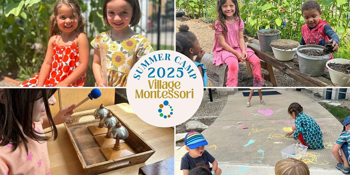 Village Montessori Summer Camp 2025