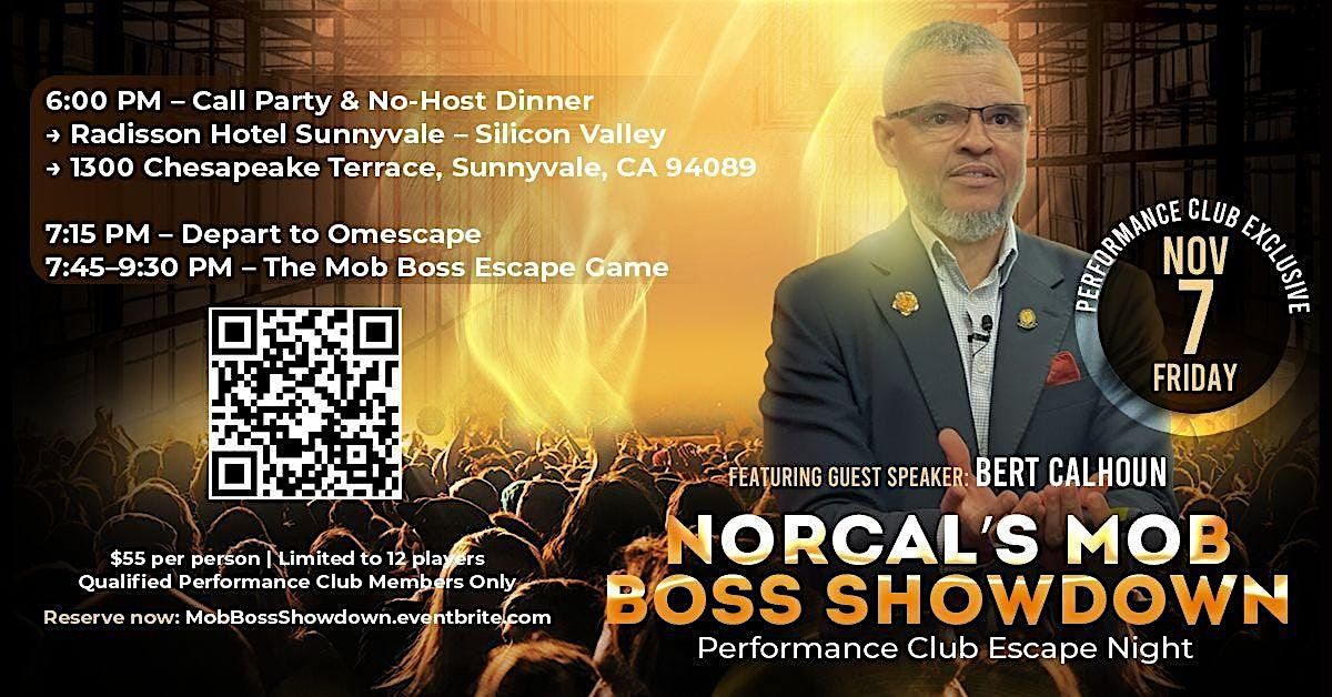 NorCal\u2019s Mob Boss Showdown: Performance Club Escape Night