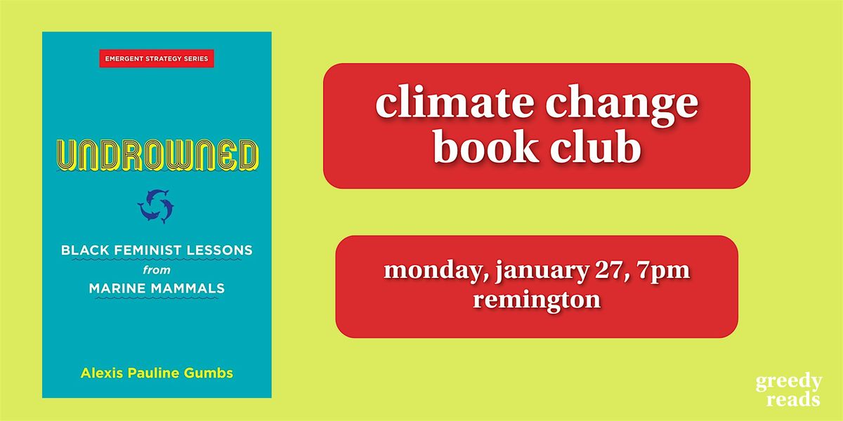 Climate Change Book Club - "Undrowned\u201d by Alexis Pauline Gumbs