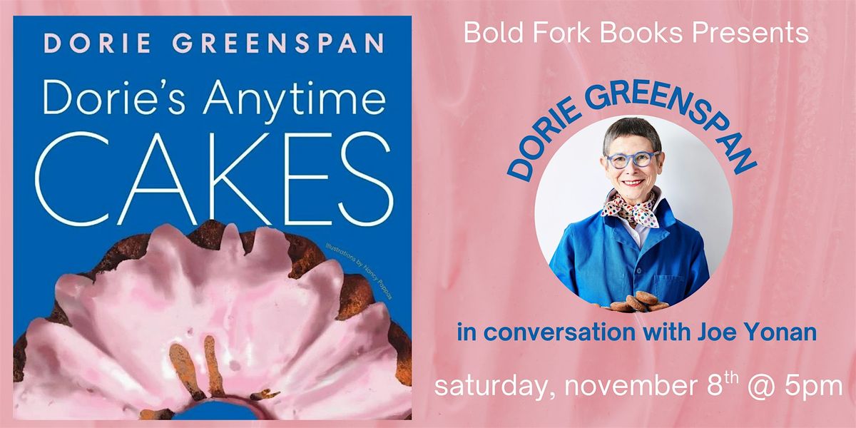 ANYTIME CAKES: A Conversation with Dorie Greenspan and Joe Yonan