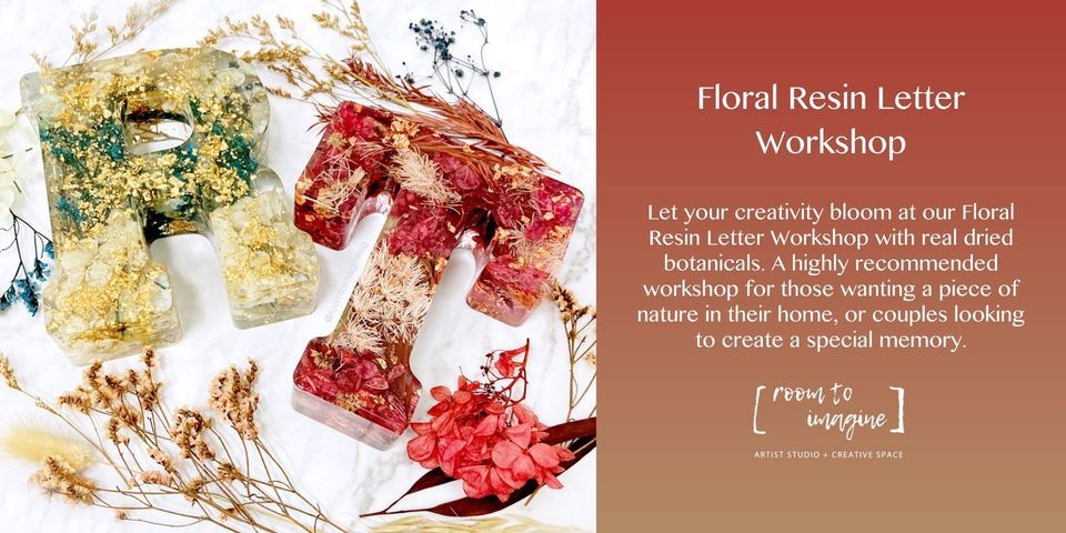 Floral Resin Letter Workshop with Room To Imagine