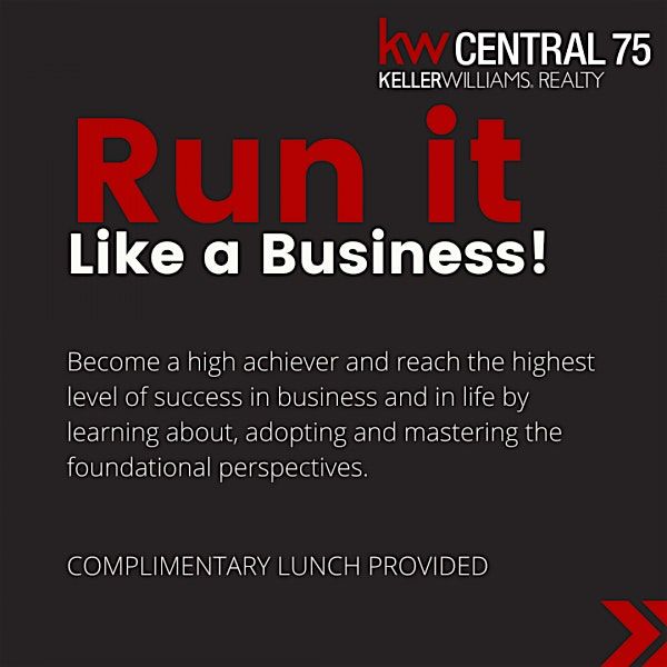 Run It Like a Business!