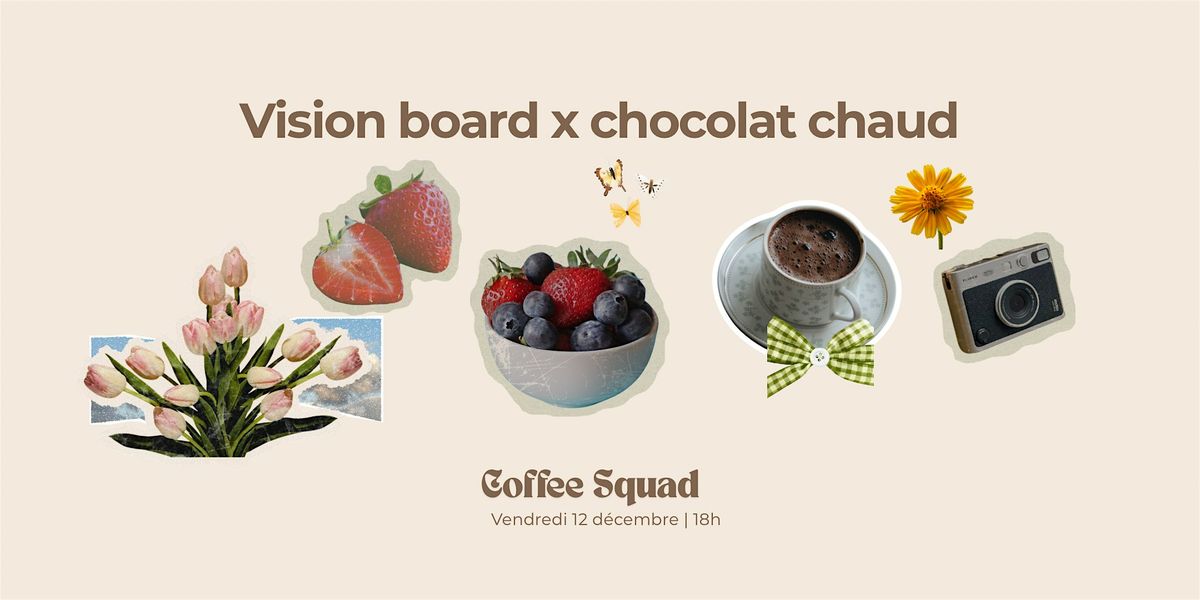 Vision board & caf\u00e9
